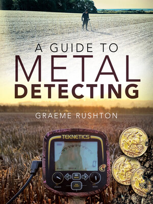 cover image of A Guide to Metal Detecting